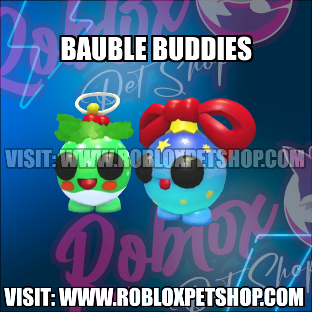 Bauble Buddies NO POTION Adopt Me