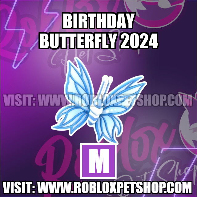 Birthday Butterfly 2024 MEGA Adopt Me