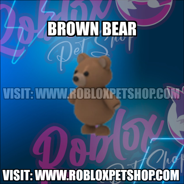 Brown Bear NO POTION Adopt Me