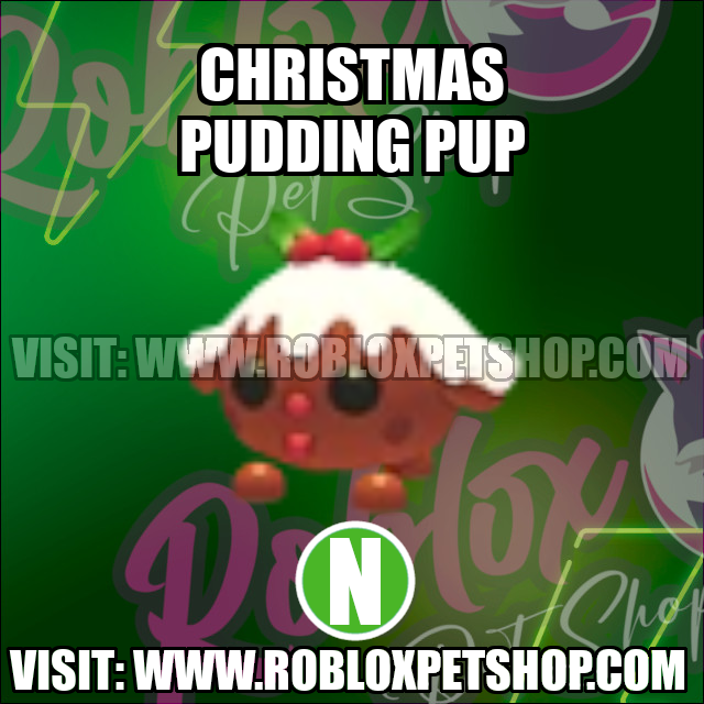 Christmas Pudding Pup NEON Adopt Me