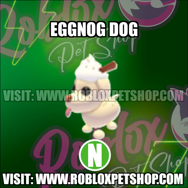 Eggnog Dog NEON Adopt Me