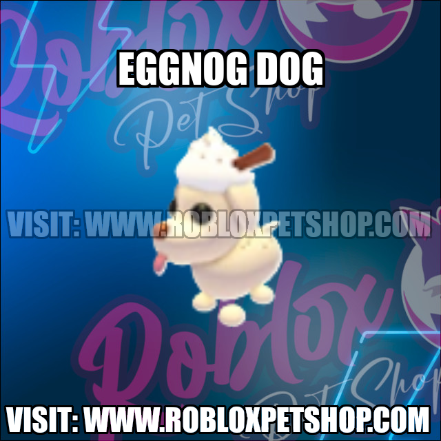 Eggnog Dog NO POTION Adopt Me