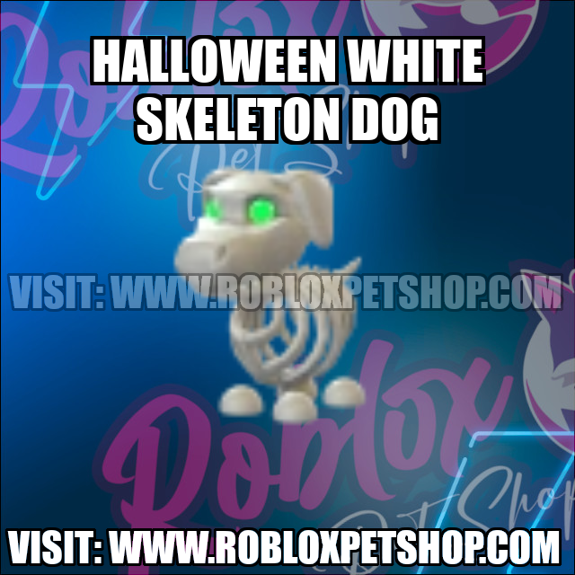 White Skeleton Dog NO POTION Adopt Me