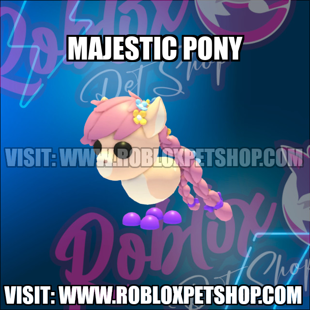 Majestic Pony NO POTION Adopt Me