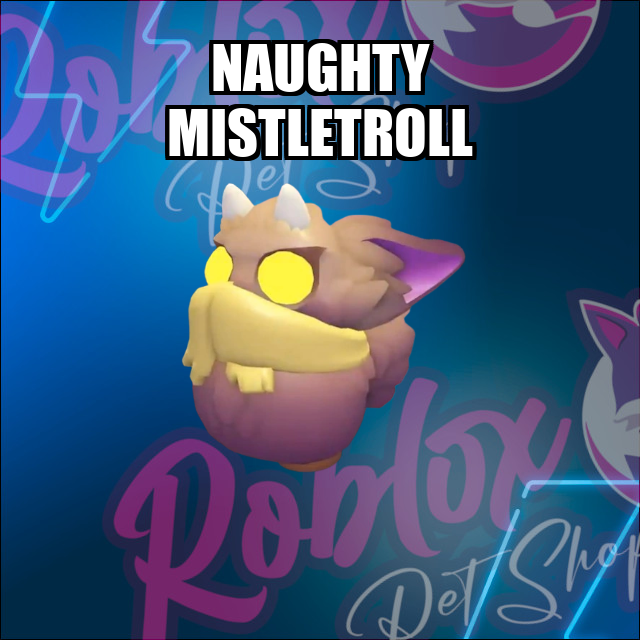 Naughty Mistletroll NO POTION Adopt Me