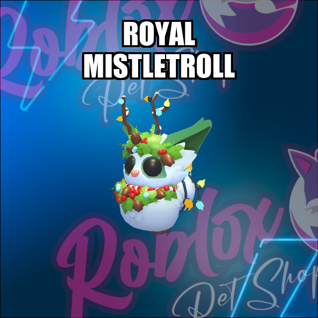 Royal Mistletroll NO POTION Adopt Me