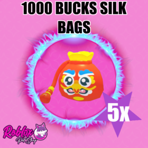 1000 Bucks Silk Bags x5 Adopt Me